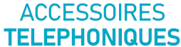 Accessoires téléphoniques